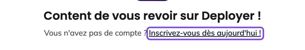 Le lien Inscrivez-vous dès aujourd'hui ! sous le titre de l'écran de connexion